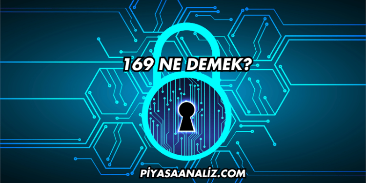 169 Ne Demek?