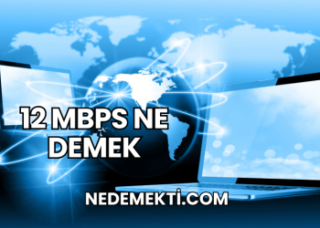12 Mbps Ne Demek